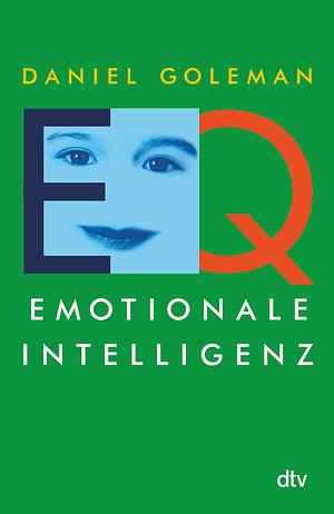 Emotionale Intelligenz by Daniel Goleman