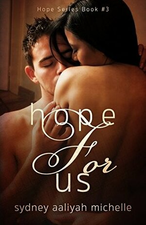 Hope for Us by Sydney Aaliyah Michelle