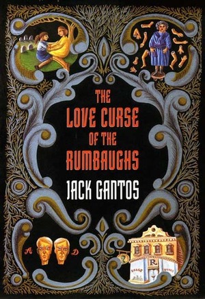 The Love Curse of the Rumbaughs by Jack Gantos