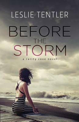 Before the Storm: Rarity Cove (Book 1) by Leslie Tentler