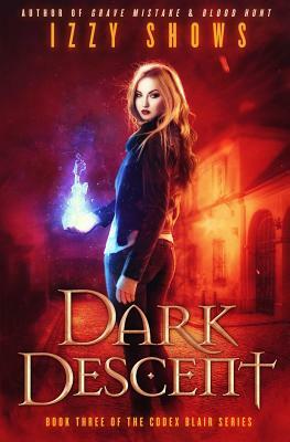 Dark Descent by Izzy Shows