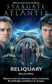 Stargate Atlantis: Reliquary by Martha Wells
