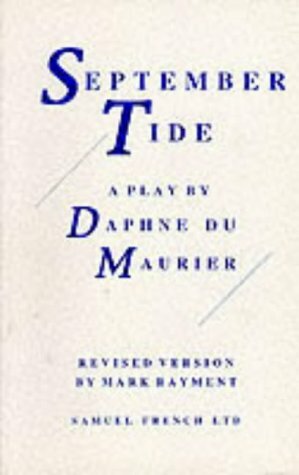 September Tide: A Play by Daphne du Maurier