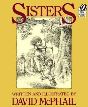 Sisters by David McPhail