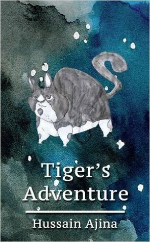 Tiger's Adventure by Hussain Ajina