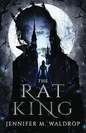 The Rat King by Jennifer M. Waldrop