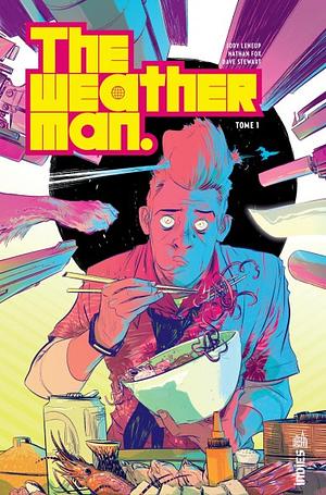 The Weatherman, Tome 1 by Jody LeHeup, Nathan Fox