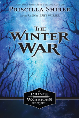 The Winter War by Priscilla Shirer, Gina Detwiler