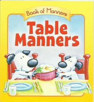 Table Manners by Hannah Wood