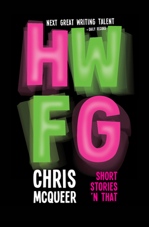 HWFG by Chris McQueer