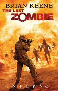 The Last Zombie: Inferno by Brian Keene