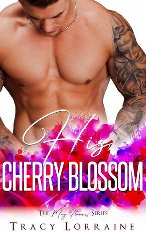 His Cherry Blossom by Tracy Lorraine