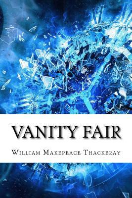 Vanity Fair by William Makepeace Thackeray