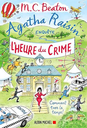 L'heure du crime by M.C. Beaton, R.W. Green