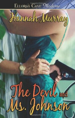 The Devil and Ms. Johnson by Hannah Murray