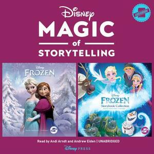 Magic of Storytelling Presents ... Disney Frozen Collection by Disney Press