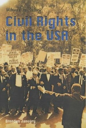 Civil Rights in the USA by Brendan January