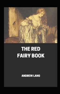 The Red Fairy Book Annotated by Andrew Lang