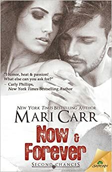 Now and Forever: Never Been Kissed / Say Something by Mari Carr