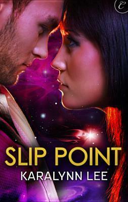 Slip Point by Karalynn Lee