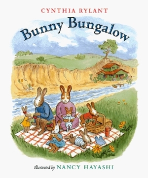 Bunny Bungalow by Cynthia Rylant, Nancy Hayashi