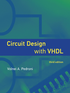 Circuit Design with Vhdl, Third Edition by Volnei A. Pedroni