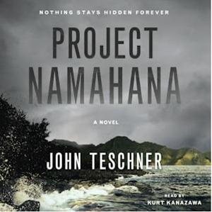 Project Namahana by John Teschner