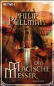 Das magische Messer by Philip Pullman