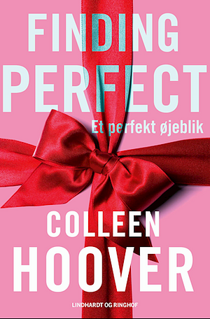 Finding perfect : Et perfekt øjeblik by Colleen Hoover