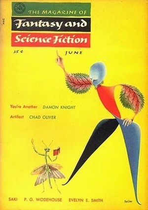 The Magazine of Fantasy and Science Fiction, June 1955 (The Magazine of Fantasy & Science Fiction, #49) by Mack Reynolds, Anthony Boucher, Charles Beaumont, Manly Wade Wellman, Alice Eleanor Jones, Chad Oliver, P.G. Wodehouse, Damon Knight, August Derleth, Saki, Willard Marsh, Evelyn E. Smith, Carlyn Coffin