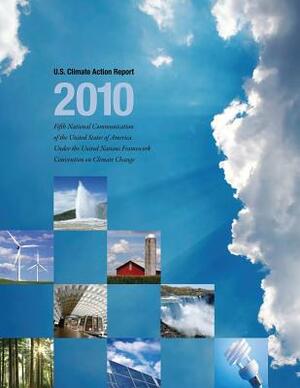 U.S. Climate Action Report - 2010 by U. S. Department of State