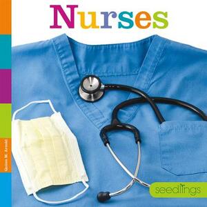 Seedlings: Nurses by Kate Riggs