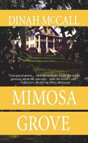 Mimosa Grove by Dinah McCall, Sharon Sala