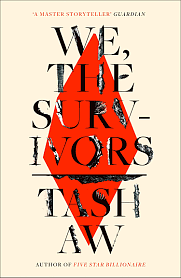 We, the survivors by Tash Aw