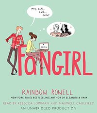 Fangirl by Rainbow Rowell