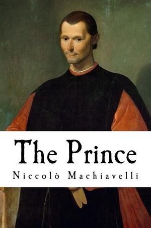 The Prince by Niccolò Machiavelli