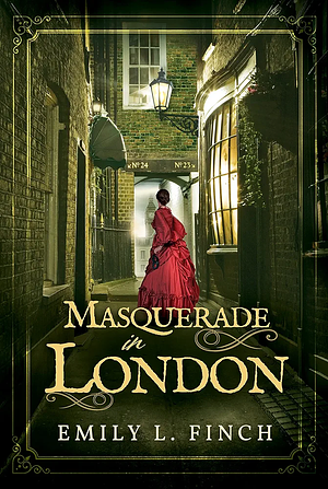 Masquerade in London by Emily L. Finch