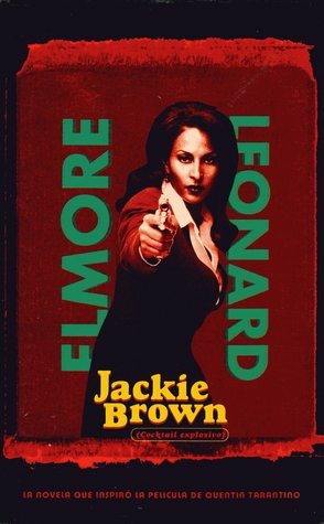 Jackie Brown - Cocktail Explosivo by Elmore Leonard