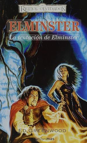 La tentación de Elminster by Ed Greenwood