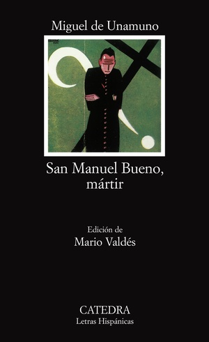 San Manuel Bueno, mártir by Miguel de Unamuno