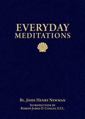 Everyday Meditations by John Henry Newman