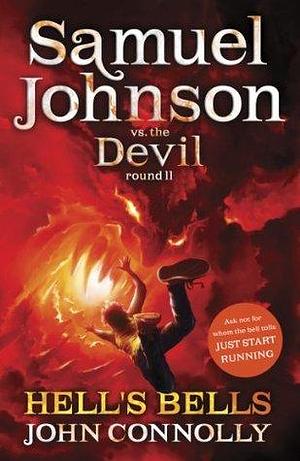 Hell's Bells: A Samuel Johnson Adventure: 2 by John Connolly, John Connolly