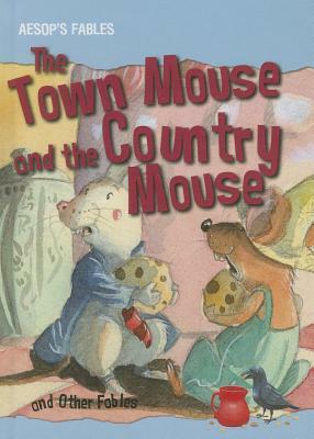 The Town Mouse and the Country Mouse and Other Fables by Victoria Parker