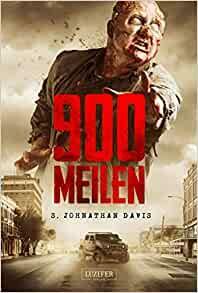 900 Meilen by S. Johnathan Davis