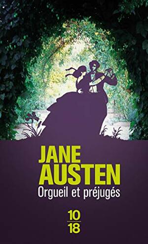 Orgueil et Préjugés by Jane Austen