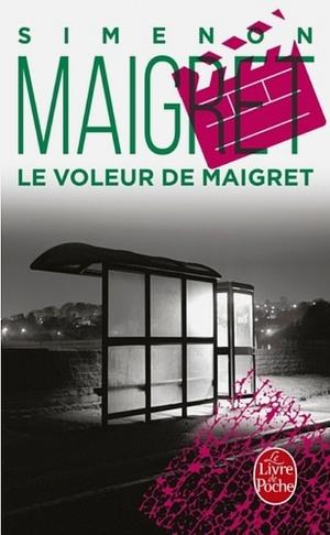 Le voleur de Maigret by Georges Simenon