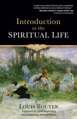 Introduction to the Spiritual Life by Louis Bouyer