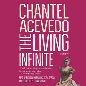 The Living Infinite by Chantel Acevedo