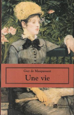 Une vie by Guy de Maupassant