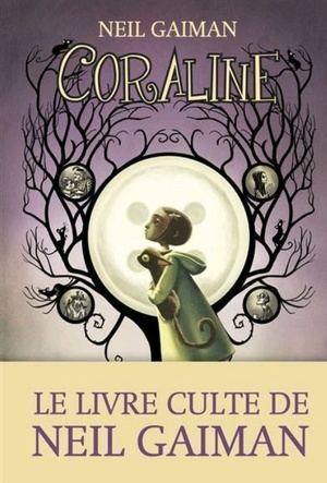 Coraline  by Benjamin Lacombe, Neil Gaiman, Hélène Collon